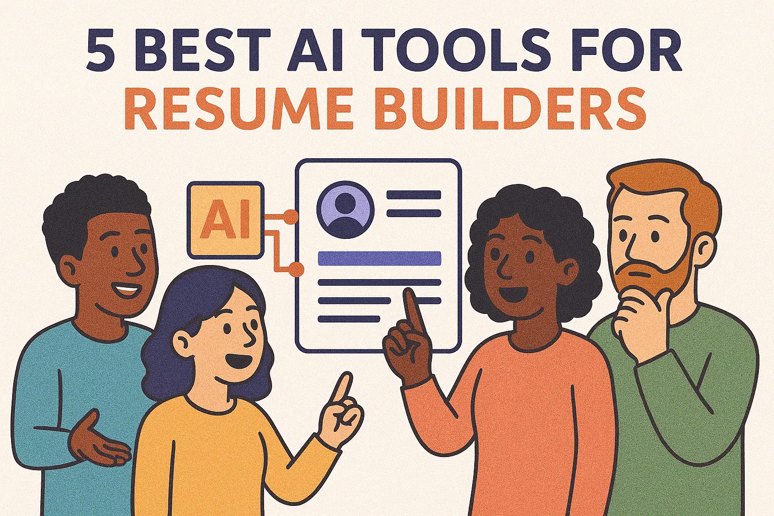 5 Best AI Tools For Resume Builders